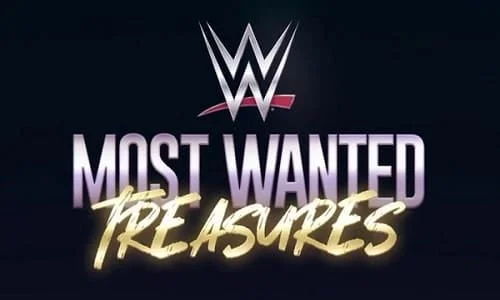 WWEs Most Wanted Treasures S3E2 4/22/24